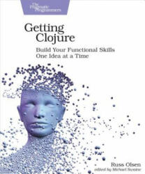 Getting Clojure - Russ Olsen (ISBN: 9781680503005)