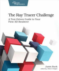 Ray Tracer Challenge - Jamis Buck (ISBN: 9781680502718)