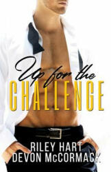 Up for the Challenge - RILEY HART (ISBN: 9781641368377)
