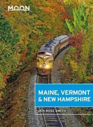 Maine, Vermont & New Hampshire útikönyv Moon, angol (ISBN: 9781640494626)