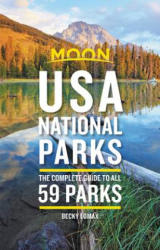 USA National Parks útikönyv Moon, angol (First Edition) : The Complete Guide to All 59 Parks (ISBN: 9781640492790)