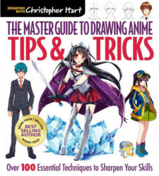 Master Guide to Drawing Anime: Tips & Tricks - Christopher Hart (ISBN: 9781640210233)