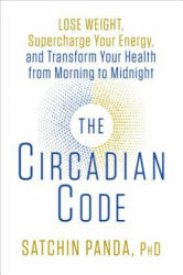 Circadian Code - Dr Satchidananda Panda (ISBN: 9781635652437)