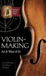 Violin-Making - EDWARD HERON-ALLEN (ISBN: 9781635610512)
