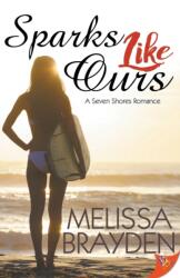 Sparks Like Ours (ISBN: 9781635550160)