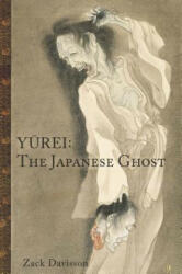Yurei: The Japanese Ghost - Zack Davisson (ISBN: 9781634059695)