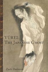 Yurei: The Japanese Ghost (ISBN: 9781634059695)