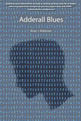 Adderall Blues (ISBN: 9781633934313)