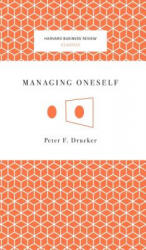 Managing Oneself - Peter Ferdinand Drucker (ISBN: 9781633694835)