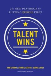 Talent Wins - Ram Charan, Dominic Barton, Dennis Carey (ISBN: 9781633691186)