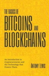 Basics of Bitcoins and Blockchains - Antony Lewis (ISBN: 9781633538009)