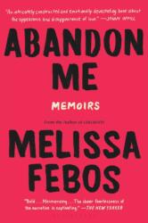 Abandon Me (ISBN: 9781632866585)