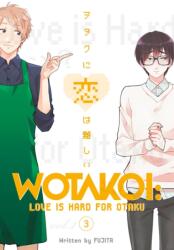 Wotakoi: Love Is Hard For Otaku 3 - Fujita (ISBN: 9781632367068)