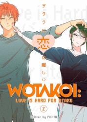Wotakoi: Love Is Hard for Otaku 2 (ISBN: 9781632367051)