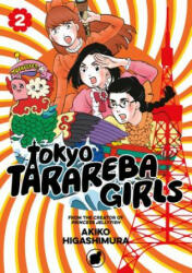 Tokyo Tarareba Girls 2 - Akiko Higashimura (ISBN: 9781632366863)