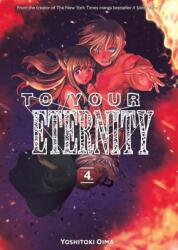 To Your Eternity 4 (ISBN: 9781632365743)