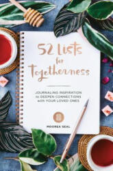 52 Lists For Togetherness - MOOREA SEAL (ISBN: 9781632172198)