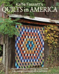 Kaffe Fassett's Quilts in America - Kaffe Fassett (ISBN: 9781631869617)