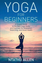 Yoga for Beginners - Ntathu Allen (ISBN: 9781631610431)