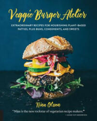 Veggie Burger Atelier - Nina Olsson (ISBN: 9781631593482)