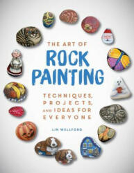 Art of Rock Painting - Lin Wellford (ISBN: 9781631582943)