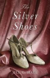 The Silver Shoes (ISBN: 9781631523533)
