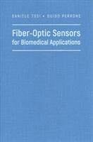 Fiber-Optic Sensors for Biomedical Applications (ISBN: 9781630811525)