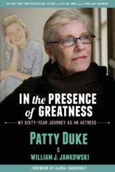 In the Presence of Greatness: My Sixty-Year Journey as an Actress (ISBN: 9781629332352)