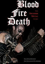 Blood, fire, death - Ika Johannesson (ISBN: 9781627310673)