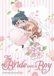 Bride Was a Boy - Chii (ISBN: 9781626928886)