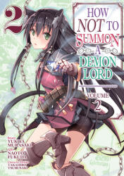 How NOT to Summon a Demon Lord Vol. 2 - YUKIYA MURASAKI (ISBN: 9781626928657)
