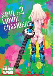 Soul Liquid Chambers Vol. 2 - Nozoumu Tamaki (ISBN: 9781626928374)