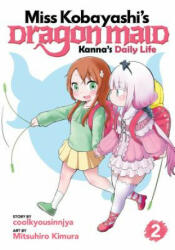 Miss Kobayashi's Dragon Maid: Kanna's Daily Life Vol. 2 - COOLKYOUSINNJYA (ISBN: 9781626927933)