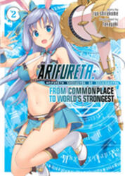 Arifureta: From Commonplace to World's Strongest (ISBN: 9781626927803)