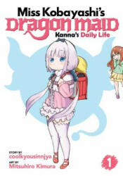 Miss Kobayashi's Dragon Maid: Kanna's Daily Life Vol. 1 - Coolkyoushinja, Mitsuhiro Kimura (ISBN: 9781626927513)