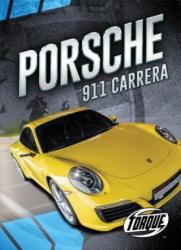 Porsche 911 Carrera - Emily Rose Oachs (ISBN: 9781626177796)