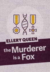 Murderer is a Fox - Ellery Queen (ISBN: 9781625673121)
