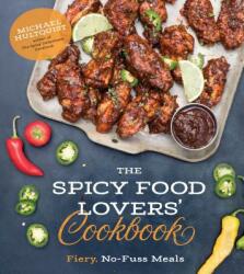 Spicy Food Lovers' Cookbook - MICHAEL HULTQUIST (ISBN: 9781624146398)