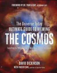 Universe Today Ultimate Guide to Viewing The Cosmos - Fraser Cain (ISBN: 9781624145445)