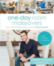 One-Day Room Makeovers: How to Get the Designer Look for Less with Three Easy Steps (ISBN: 9781624145360)