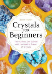 Crystals for Beginners - Karen Frazier (ISBN: 9781623159917)