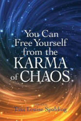 You Can Free Yourself from the Karma of Chaos (ISBN: 9781622330577)