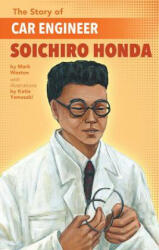 The Story of Car Engineer Soichiro Honda (ISBN: 9781620147900)