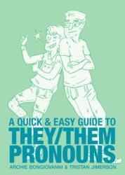 A Quick & Easy Guide to They/Them Pronouns (ISBN: 9781620104996)