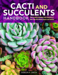 Cacti and Succulents Handbook - Gideon F. Smith (ISBN: 9781620082782)