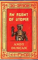 An Agent of Utopia: New and Selected Stories (ISBN: 9781618731531)