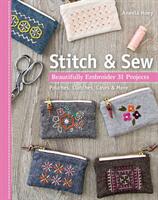 Stitch & Sew: Beautifully Embroider 31 Projects (ISBN: 9781617456398)