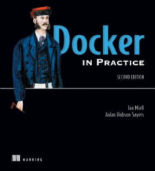 Docker in Practice, Second Edition (ISBN: 9781617294808)