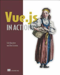 Vue. js in Action - Erik Hanchett, Benjamin Listwon (ISBN: 9781617294624)
