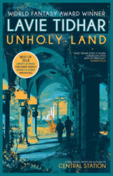Unholy Land - Lavie Tidhar (ISBN: 9781616963040)